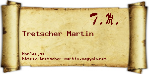 Tretscher Martin névjegykártya